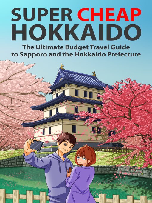 Title details for Super Cheap Hokkaido by Matthew Baxter - Available